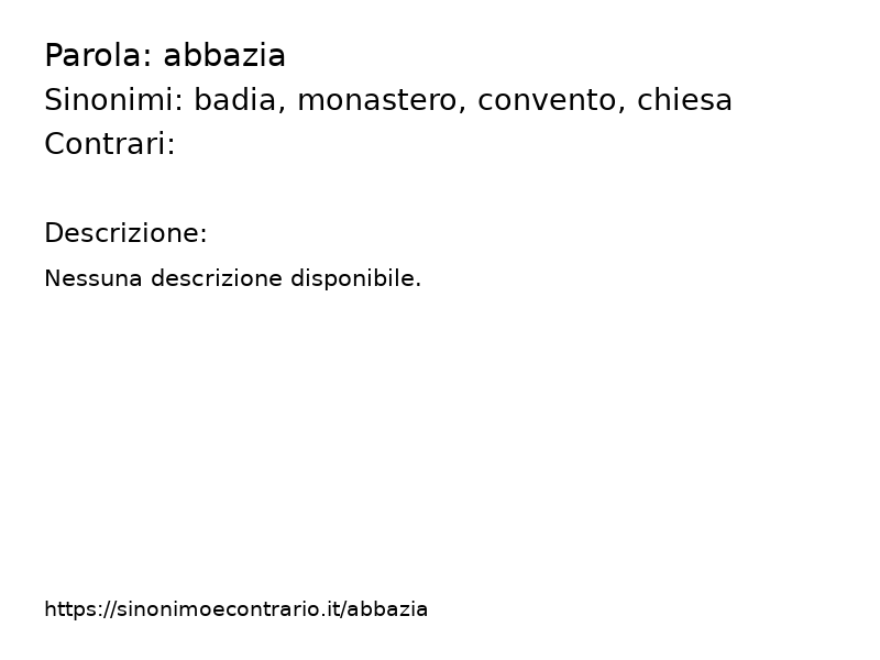 Sinonimi abbazia, Contrari abbazia - Sinonimo e Contrario</title>