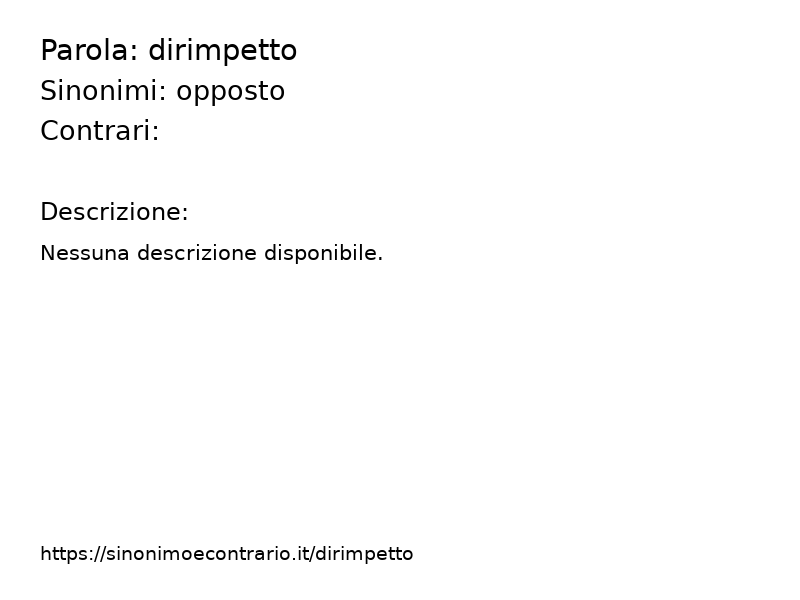 Sinonimi dirimpetto, Contrari dirimpetto - Sinonimo e Contrario</title>
