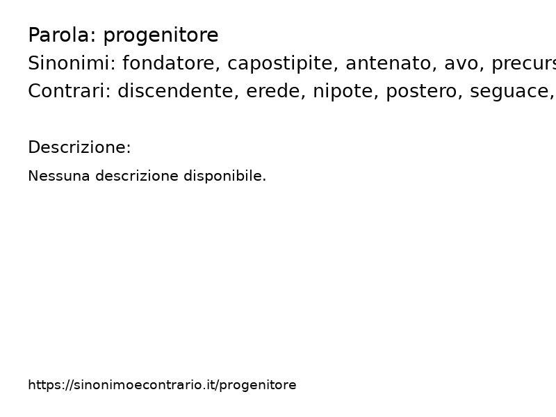 Sinonimo e contrario della parola progenitore  - Sinonimo e Contrario</title>