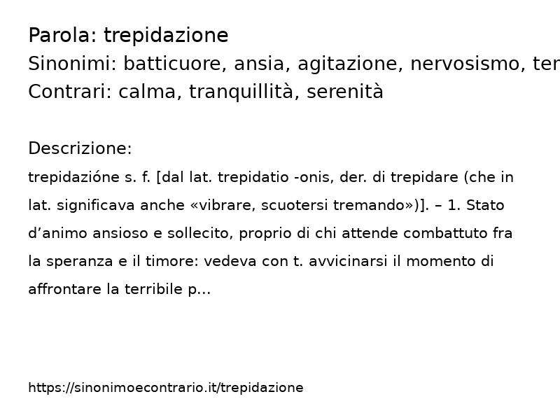 Sinonimo e contrario della parola trepidazione  - Sinonimo e Contrario</title>